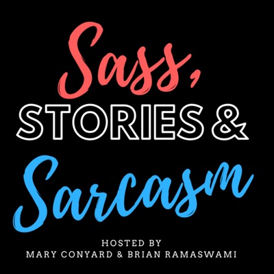 Sass, Stories & Sarcasm Sass, Stories & Sarcasm