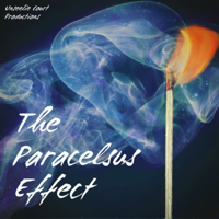 The Paracelsus Effect podcast