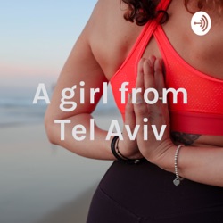 1. A girl from Tel Aviv