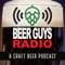 Beer Guys Radio Craft Beer Podcast