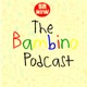 The Bambino Podcast