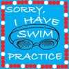 Sorry I Have Swim Practice artwork