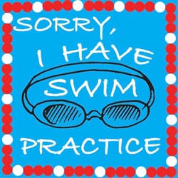 Sorry I Have Swim Practice