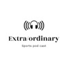Extra/ordinary Sports Podcast artwork