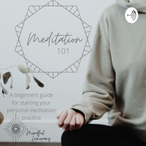 Mindful Luminary - Meditation 101
