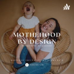 Motherhood by Design