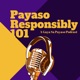 Payaso Responsibly 101: A Gaya Sa Payaso Podcast