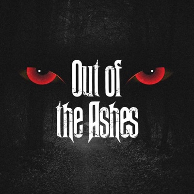 Out of the Ashes Out of the Ashes