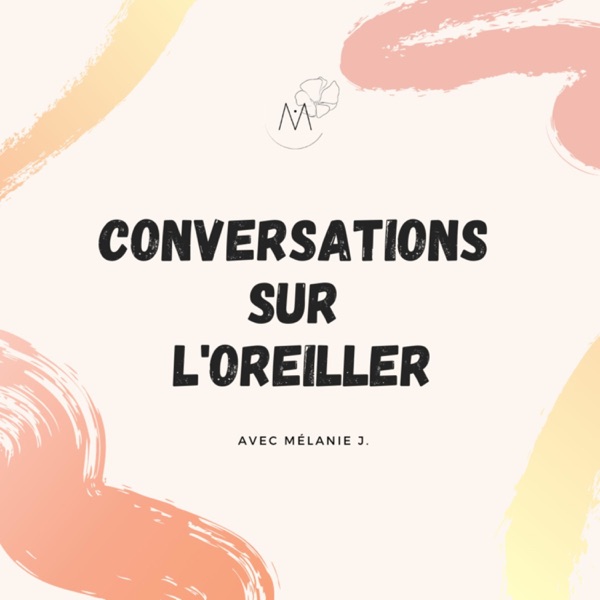 Conversation sur l'Oreiller