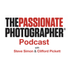 The Passionate Photographer Podcast with Steve Simon & Clifford Pickett - Steve Simon
