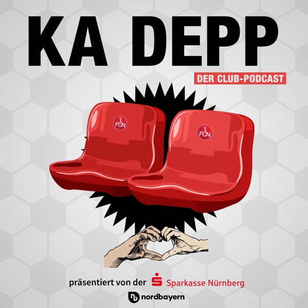Ka Depp - Der Club-Podcast von nordbayern.de