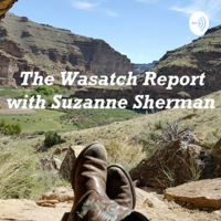 The Wasatch Report Episode 19 Guest Tyler Lindholm
