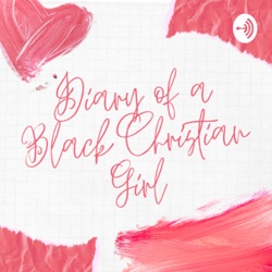 Diary of a Black Christian Girl