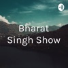 Bharat Singh Show  artwork