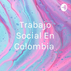 Trabajo Social En Colombia 