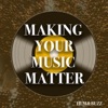 Making Your Music Matter artwork