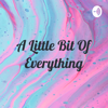 A Little Bit Of Everything - Shayla Delishia