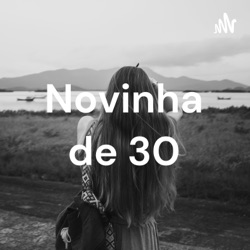 Novinha de 30