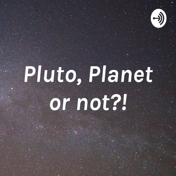 Pluto, Planet or not?! Artwork
