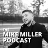 The Mike Miller Podcast