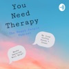 You Need Therapy  artwork