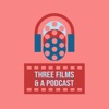 Three Films and a Podcast artwork