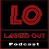 Lagged Out Podcast artwork