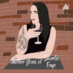 Intro to Another Glass of Sharlie Faye