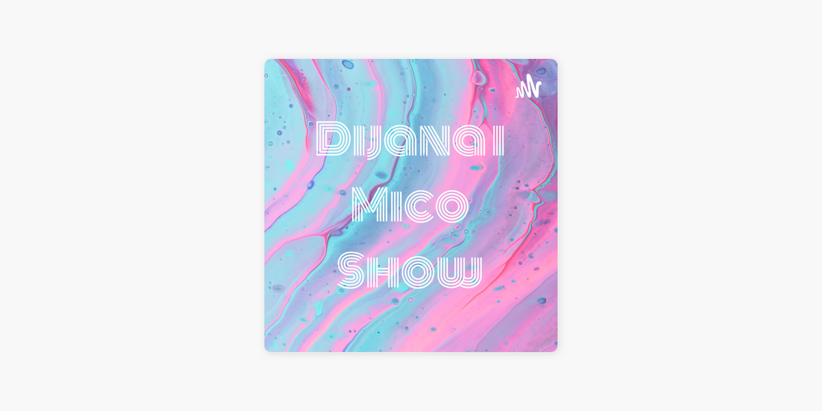 ‎Dijana i Mico Show on Apple Podcasts