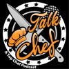 Talk Chef: A Top Chef Podcast  artwork