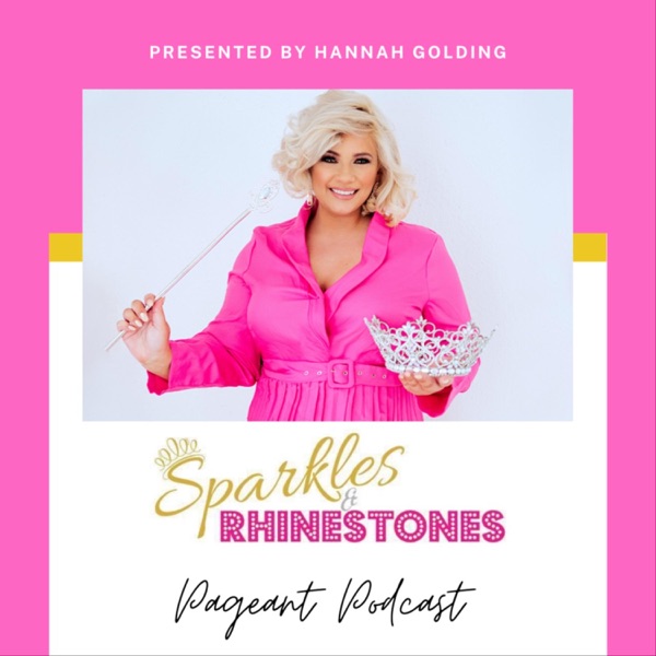 Sparkles and Rhinestones Pageant Podcast Artwork