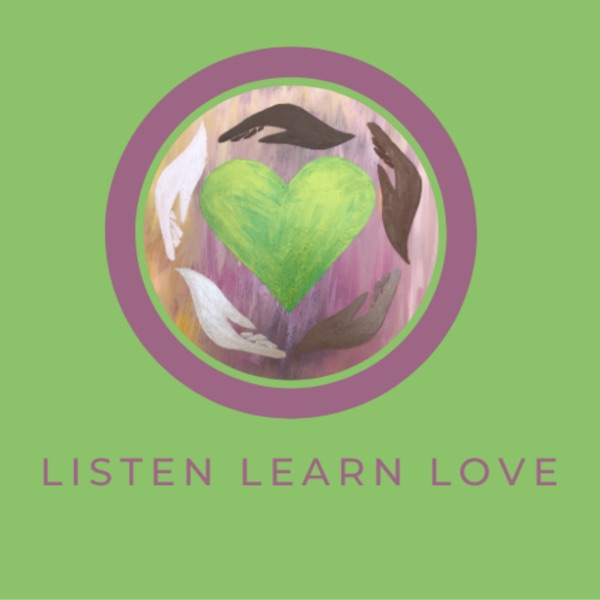 Artwork for Listen Learn Love Podcast