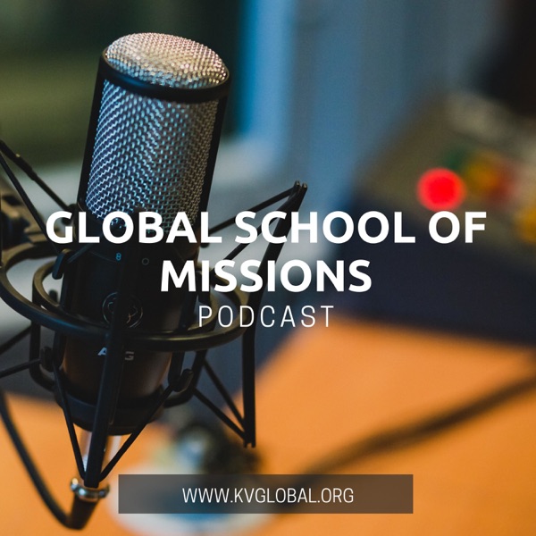 Global School of Missions Podcast