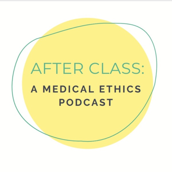 After Class Medical Ethics