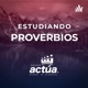 Estudiando Proverbios - Episodio 537 - Que te alaben otros