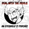 Deal With The Devils: An Eyeshield 21 Podcast artwork