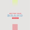 Better Your Brand artwork