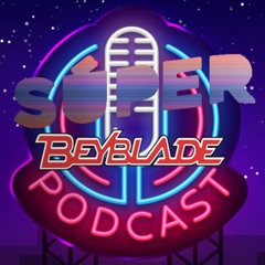 Super Beyblade Podcast 00 - Nuestros inicios, Precio de Infinite Aquilles y Limit Break System