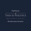 This Is Politics - The Podcast artwork