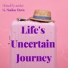 Life's Uncertain Journey Weekly Podcast artwork