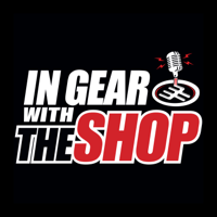 In Gear with THE SHOP podcast