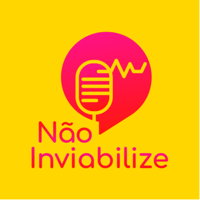 Não Inviabilize podcast