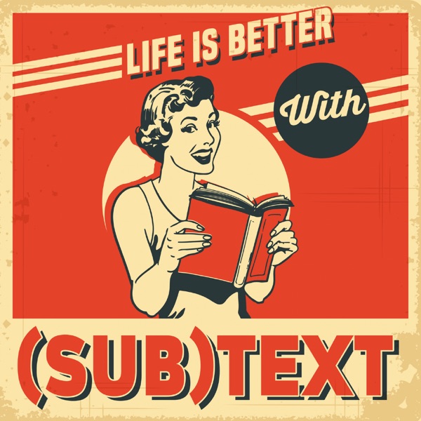 SUBTEXT Literature and Film Podcast Image