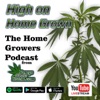 High on Home Grown, The Cannabis Podcast artwork