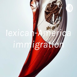 Mexican-American immigration