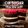 Oh Sugar: A Bake Off Bake Along artwork