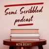 SemiScribbled Podcast artwork