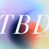 The TBD Podcast artwork