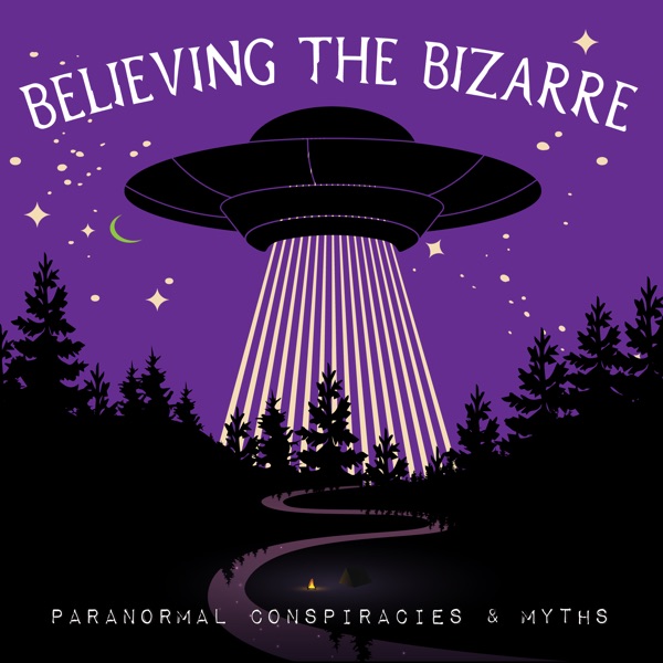 Believing the Bizarre: Paranormal Conspiracies & Myths image