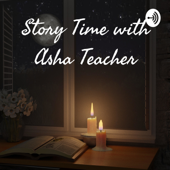 Story Time with Asha Teacher - Malayalam Stories | A Malayalam Podcast - Asha Premdeep